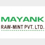 Mayank Raw Mint Pvt ltd