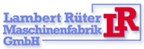 Lambert R&uuml;ter Maschinenfabrik GmbH